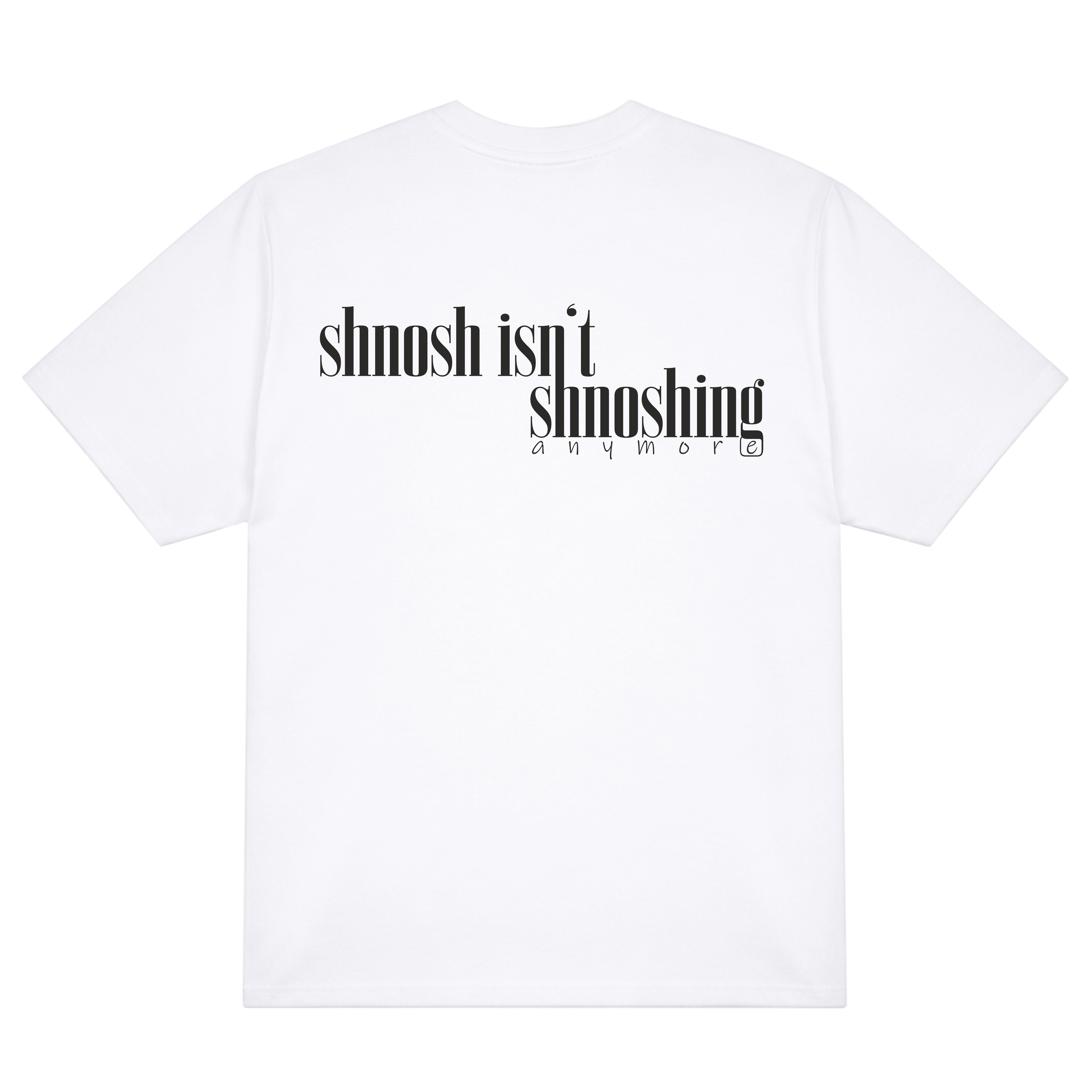 "shnosh isn't shnoshing" - 1912